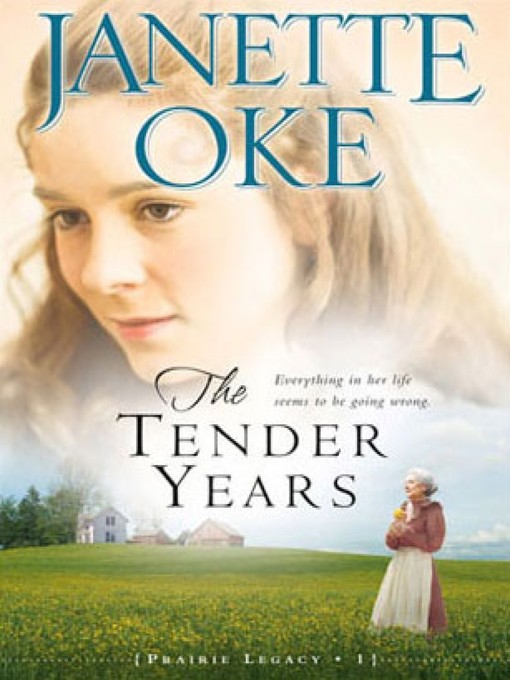 Title details for The Tender Years by Janette Oke - Available